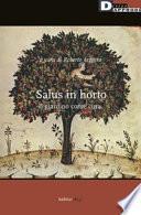 Salus in horto. Il giardino come cura