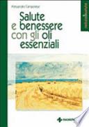 Salute e benessere con gli oli essenziali