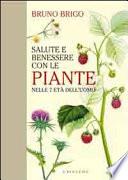 Salute e benessere con le piante nelle 7 età dell'uomo