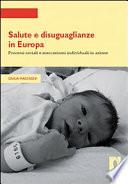 Salute e disuguaglianze in Europa. Processi sociali e meccanismi individuali in azione