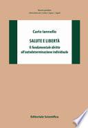 Salute e libertà. Il fondamentale diritto all'autodeterminazione individuale