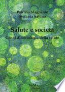 Salute e società. Cenni di sociologia della salute