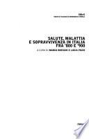 Salute, malattia e sopravvivenza in Italia fra '800 e '900