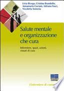 Salute mentale e organizzazione che cura. Infermieri, spazi, azioni e vissuti di cura