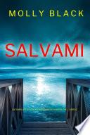 Salvami (Un Thriller Avvincente con Katie Winter, FBI — Libro 1)