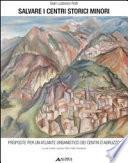 Salvare i centri storici minori. Proposte per un atlante urbanistico dei centri d'Abruzzo