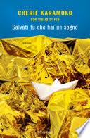 Salvati tu che hai un sogno