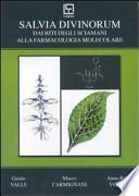 Salvia divinorum. Dai riti degli sciamani alla farmacologia molecolare