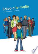 Salvo e le mafie. Ediz. illustrata