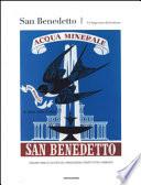 San Benedetto. Un lungo sorso di freschezza. Sessant'anni di cultura dell'innovazione e rispetto per l'ambiente