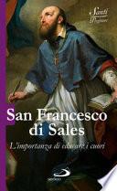 San Francesco di Sales. L'importanza di educare i cuori