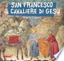 San Francesco, il cavaliere di Gesù