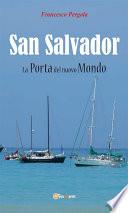 San Salvador. La Porta Del Nuovo Mondo