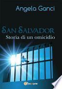 San Salvador. Storia di un omicidio