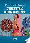 San Sebastiano Defensor Ecclesiae
