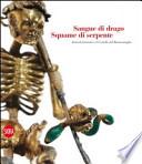 Sangue di drago, squame di serpente