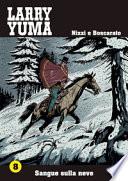 Sangue sulla neve. Larry Yuma