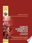 Sanità e insanità pubblica nell'Italia neoliberista