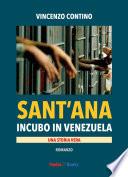 Sant'Ana - Incubo in Venezuela