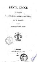 Santa Croce di Firenze illustrazione storico-artistica di F. Moisè