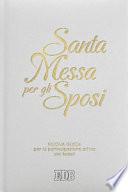 Santa Messa per gli sposi. Nuova guida per la partecipazione attiva dei fedeli