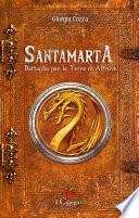 Santamarta. Battaglia per la Terra di Altrove