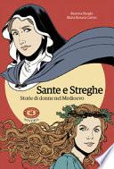 Sante e streghe. Storie di donne nel Medioevo