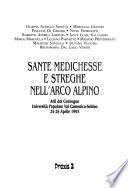 Sante medichesse e streghe nell'arco alpino