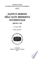 Santi e demoni nell'alto Medioevo occidentale, secoli V-XI