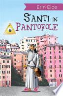 Santi In Pantofole
