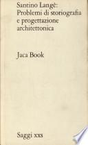 Santino Lange: Problemi di Storiografia e Progettazione Architettonica