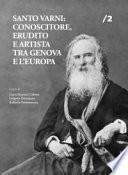 Santo Varni: conoscitore, erudito e artista tra Genova e l'Europa