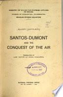 Santos-Dumont and the Conquest of the Air