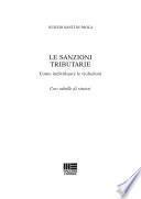 Sanzioni e violazioni nelle leggi tributarie: come difendersi. Con CD-ROM