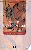 Saper invecchiare