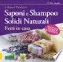 Saponi e shampoo solidi, naturali, fatti in casa