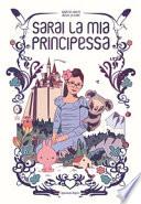 Sarai la mia principessa