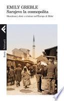 Sarajevo la cosmopolita