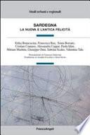 Sardegna. La nuova e l'antica felicità