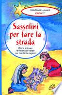 Sassolini per fare la strada. Come animare la novena di Natale per bambini e ragazzi