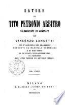 Satire di Tito Petronio Arbitro volgarizzate ed annotate da Vincenzo Lancetti