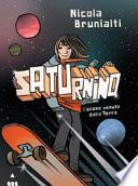 Saturnino, l'alieno venuto dalla Terra