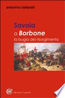 Savoia o Borbone. La bugia del Risorgimento