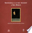 Savonarola e le sue 'reliquie' a San Marco