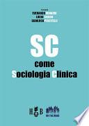 SC come Sociologia Clinica