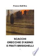 SCACCHI, ORECCHIE D'ASINO E FRATI BRISIGHELLI