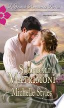 Scandali e matrimoni
