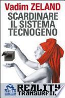 Scardinare il sistema tecnologico. Reality transurfing