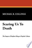 Scaring Us to Death