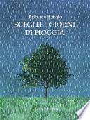 Sceglie i giorni di pioggia